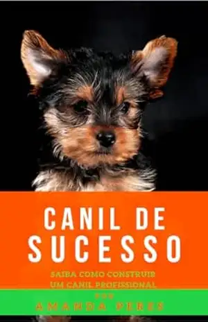 CANIL DE SUCESSO: SAIBA COMO CONSTRUIR UM CANIL PROFISSIONAL – AMANDA  PERES