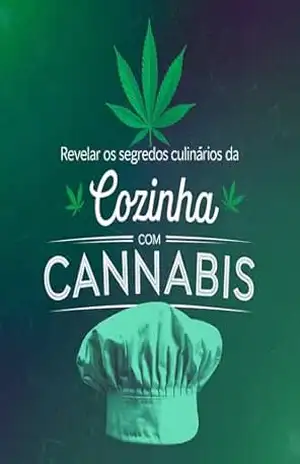Cannabis na Cozinha 2026: 50 Receitas Gourmet Fáceis com Óleo, Manteiga e Farinha de Cannabis — Do Aperitivo à Sobremesa para Principiantes e Chefs em ... Seguros — Sem Experiência, Sem Erros Caros - AI