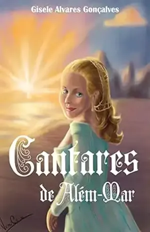 Cantares de Além–mar – Gisele Alvares Gonçalves