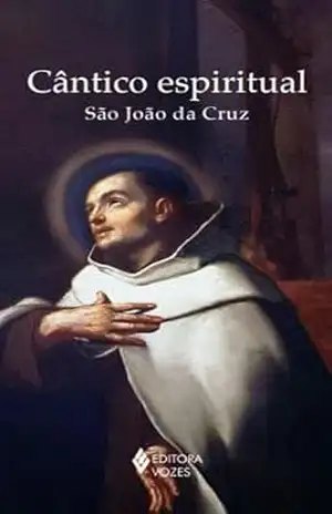 Cântico Espiritual – Sem orelhas – São João da Cruz