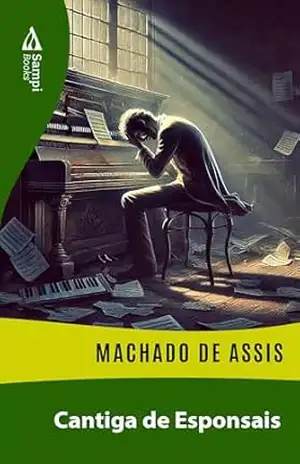 Cantiga de Esponsais – Machado de Assis