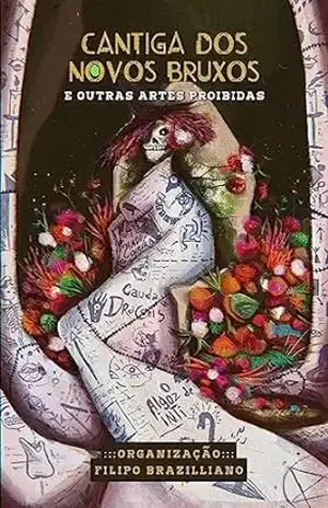Cantiga dos Novos Bruxos e Outras Artes Proibidas – M.P. Neves