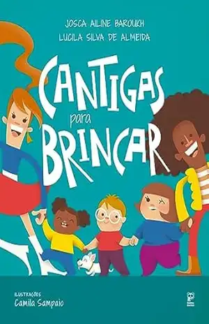 Cantigas para brincar – Josca Ailine Baroukh