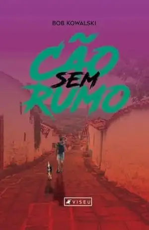 Cão sem rumo – Bob Kowalski