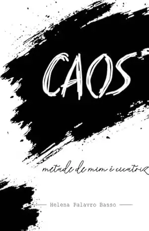 CAOS: metade de mim é cicatriz – Helena Palavro Basso