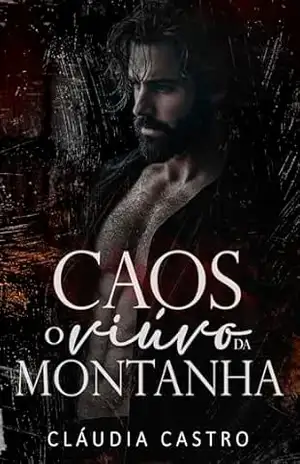 Caos: O Viúvo da Montanha – Cláudia Castro
