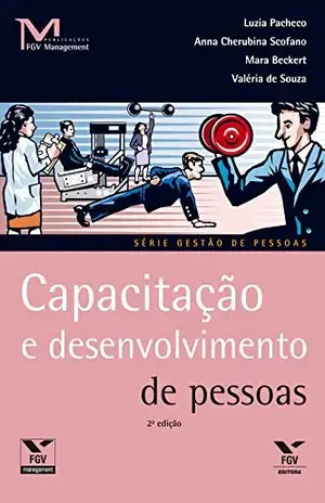 Capacitação e desenvolvimento de pessoas (FGV Management) - Mara Cesário Pereira