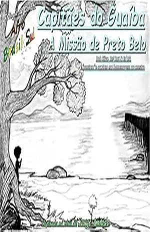 Capitães do Guaíba: A Missão de Preto Belo (Trilogia de Contos Afro Brasil Sul) – Ed Isk Bob Silva e Rej Ratski !