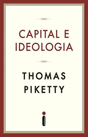 Capital e Ideologia - Thomas Piketty