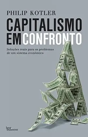 Capitalismo em confronto – Philip Kotler