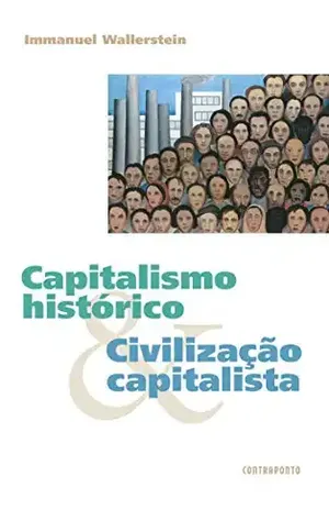 Capitalismo histórico e Civilização capitalista - Immanuel Wallerstein