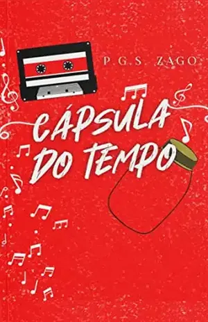 CÁPSULA DO TEMPO – P. G. S. ZAGO