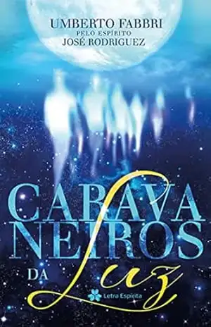 Caravaneiros da Luz - Umberto Fabbri