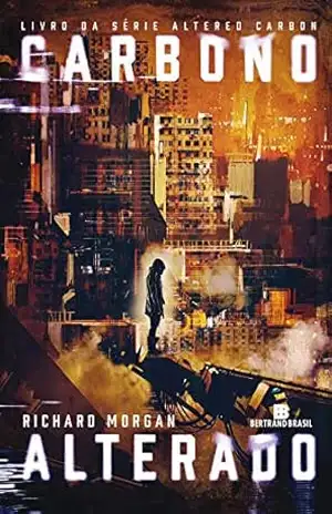 Carbono alterado – Carbono alterado – vol. 1 – Richard Morgan