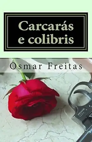Carcarás e colibris – Osmar Freitas