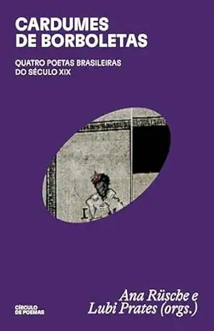Cardumes de borboletas: quatro poetas brasileiras do século XIX – Maria Firmina dos Reis