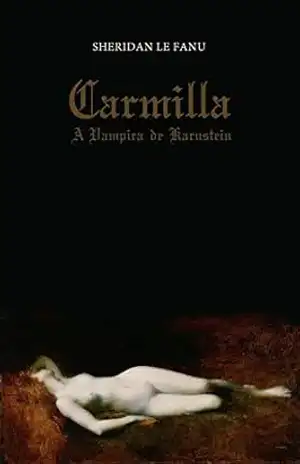 Carmilla: A Vampira de Karnstein – Sheridan Le Fanu