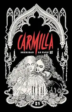 Carmilla – Joseph Sheridan Le Fanu