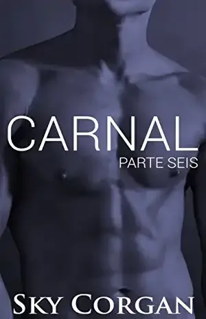 Carnal: Parte Seis - Sky Corgan