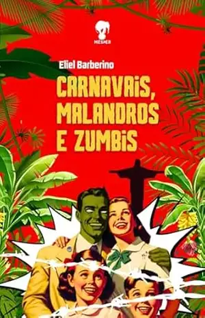 Carnavais, Malandros e Zumbis – Eliel Barberino