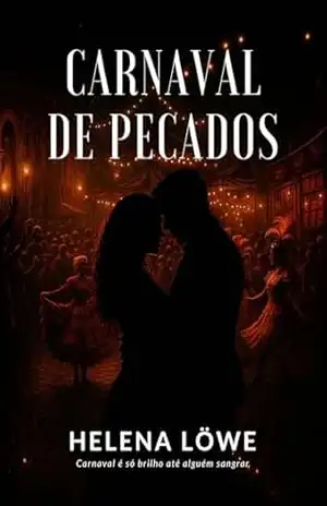 Carnaval de pecados: Carnaval é só brilho até alguém sangrar – Helena Löwe