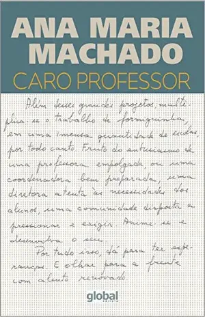 Caro professor (Ana Maria Machado) – Ana Maria Machado
