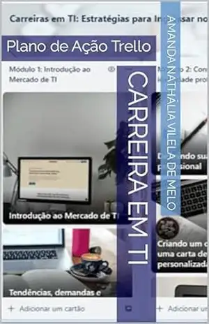 Carreira em TI: Plano de Ação Trello (Descomplicando TI) - Amanda Nathália Vilela de Melo