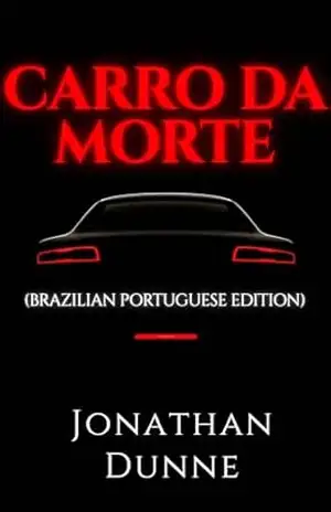 Carro da Morte (Brazilian Portuguese edition) - Jonathan Dunne