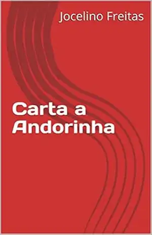 Carta a Andorinha - Jocelino Freitas