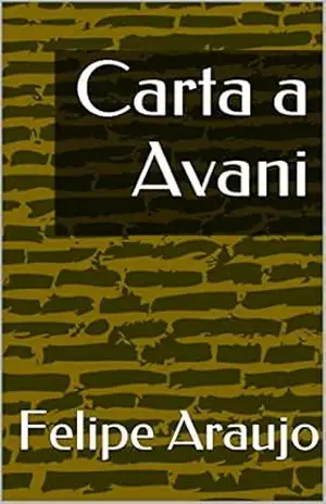 Carta a Avani – Felipe Araujo
