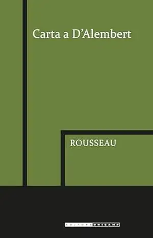 CARTA A D’ALEMBERT – Jean-Jacques Rousseau