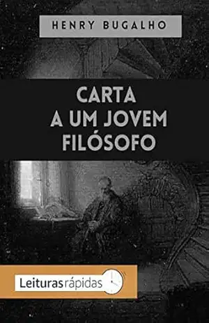 Carta a um Jovem Filósofo (Fragmentos Nômades Livro 6) – Henry Bugalho