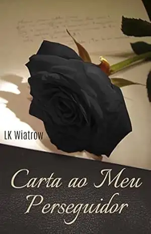 Carta ao Meu Perseguidor - LK Wiatrow