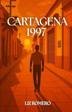 CARTAGENA 1997 (Cartografias) – Liz  Romero