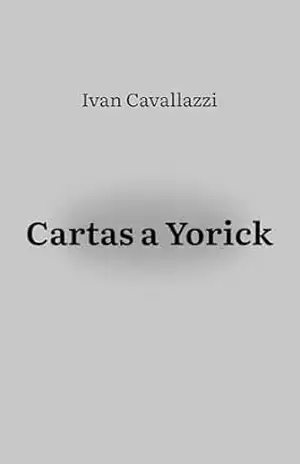 Cartas a Yorick – Ivan Cavallazzi