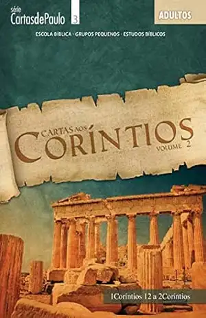 Cartas aos Corintios vol. 2: Guia do Professor (Cartas de Paulo Livro 1) – Editora Cristã Evangélica