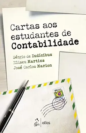 Cartas aos Estudantes de Contabilidade - Sérgio de Iudícibus