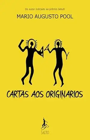 CARTAS AOS ORIGINÁRIOS – MARIO AUGUSTO POOL