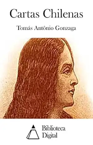 Cartas Chilenas – Tomás Antônio Gonzaga