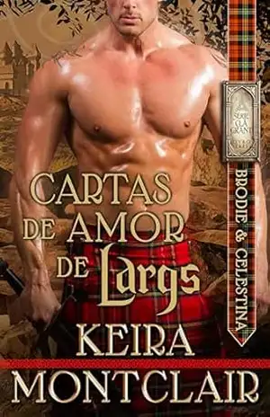 Cartas de Amor de Largs (SÉRIE CLÃ GRANT Livro 3) – Keira Montclair