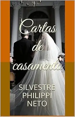 Cartas de casamento – Silvestre Philippi Neto