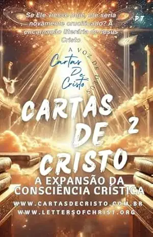 Cartas de Cristo 02: A Expansão da Consciência Crística (Universal Readings of Christ) – J.L M.