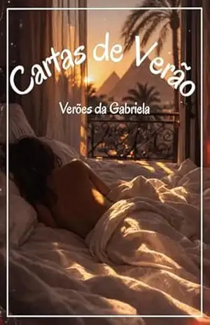 Cartas de Verão: Verões da Gabriela - Karoline Klitzke