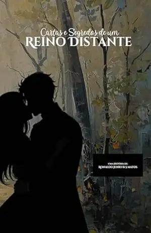 Cartas e Segredos de um Reino Distante (Felyra séries) – Ronaldo D.S