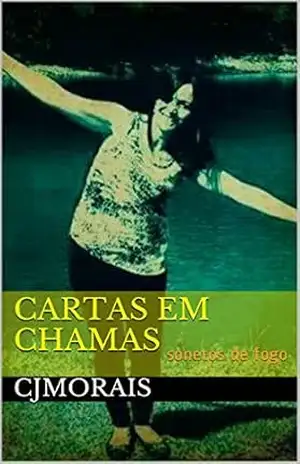 Cartas em chamas: sonetos de fogo – cjmorais