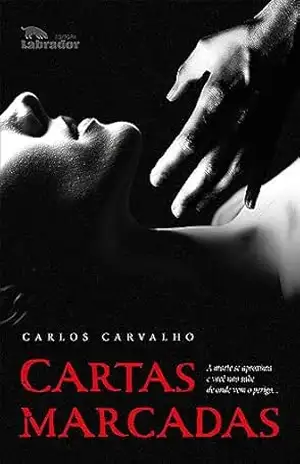 Cartas marcadas – Carlos Alberto Carvalho