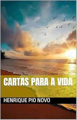 Cartas para a vida – Henrique  Pio Novo