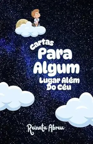 Cartas Para Algum Lugar Além Do Céu – Reinata Abreu