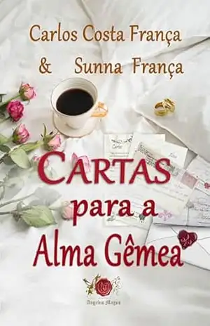 CARTAS PARA ALMA GÊMEAS – CARLOS COSTA FRANÇA