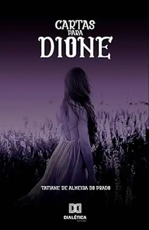 Cartas para Dione – Tatiane A. do Prado